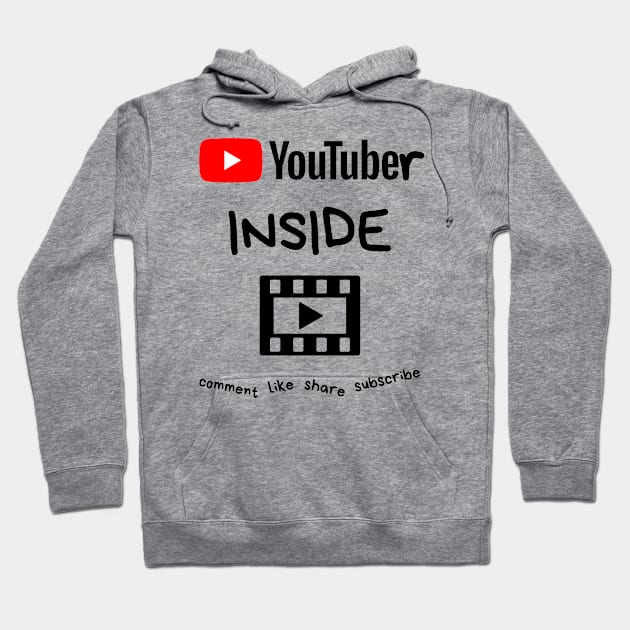 YouTuber Inside - comment, like, share, subscribe Hoodie by RIVEofficial